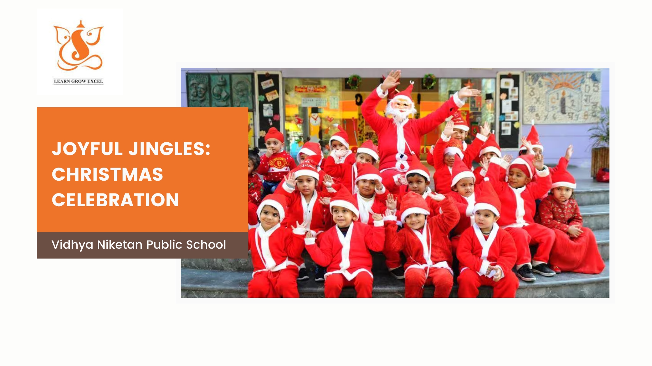 Joyful Jingles: Christmas Celebrations at Vidhya Niketan Public School